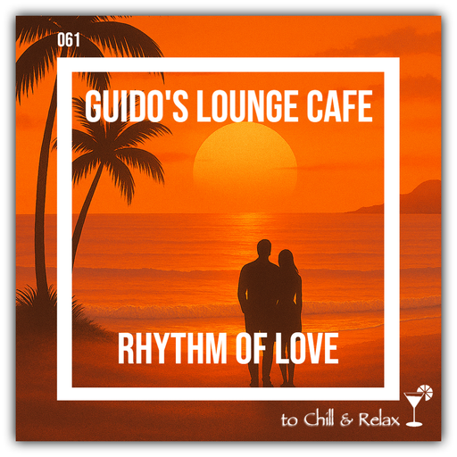 Guido’s Lounge Cafe 061 Rhythm Of Love