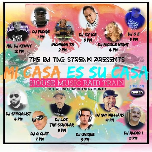 Mi Casa Es Su Casa hosted by The DJ Tag Stream 4th May 2022