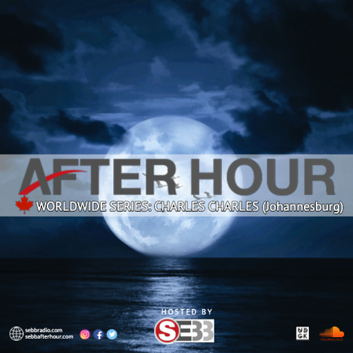 After Hour Show - Episode 30 - Charles Charles (Johannesburg) (UDGK: 13/10/2021)