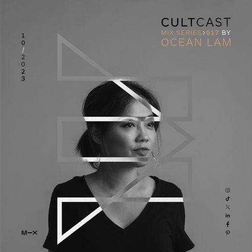 Cultcast Episode 017 mixed by Ocean Lam