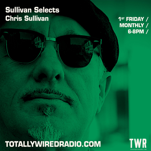 Sullivan Selects - Chris Sullivan ~ 01.05.23 #MayDay #extra