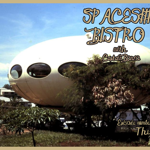 Spaceship Bistro w/Captain Bonzo Ep.4 - The Sun 01.05.2024