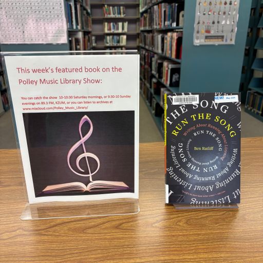 Polley Music Library Show: Run the Song