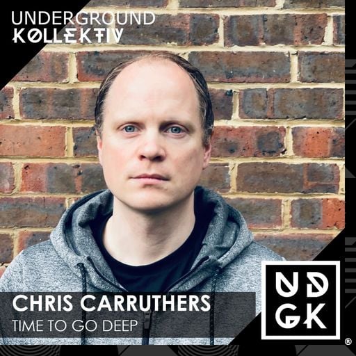 Chris Carruthers - Time To Go Deep - Techno (UDGK: 17/07/2025)