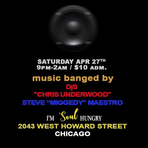 A Night @ I'm Soul Hungry - House Saturdays - 27 April 2019
