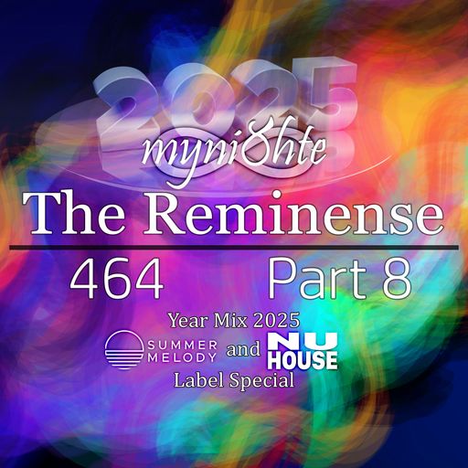 The Reminense 464 - Year Mix 2025 Part 8