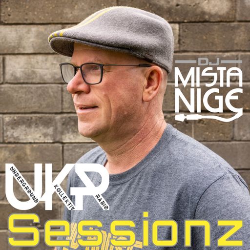Mista Nige - Sessionz on UKR 19 Oct 22 (UDGK: 18/10/2022)