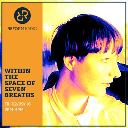 Within the Space of Seven Breathes 2nd September 2016