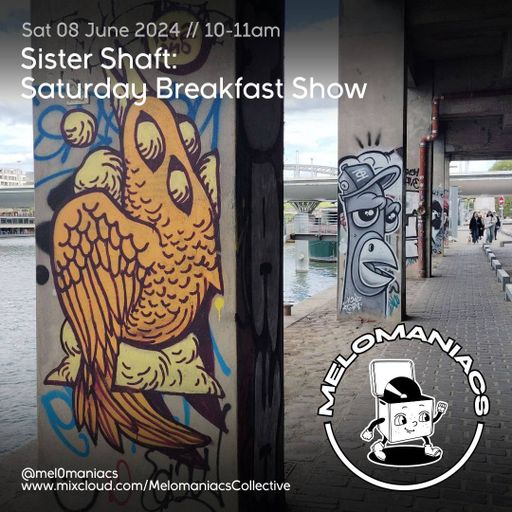 Sister Shaft // Saturday Breakfast Show #51 // 08.06.24 // Melomaniacs