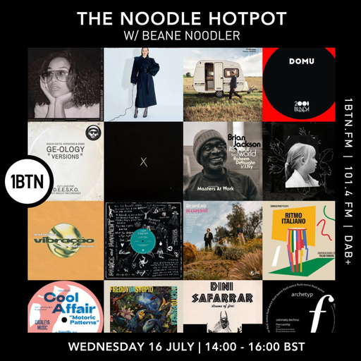 The Noodle Hotpot w/ Beane Noodler - 16.07.25