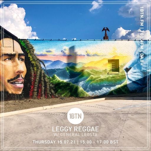 Leggy Reggae with General Legsta - 15.07.2021