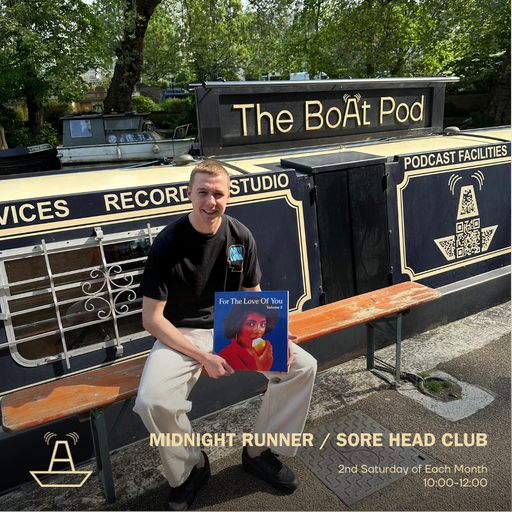 Midnight Runner | Sore Head Club | The BoAt Pod | May 2024