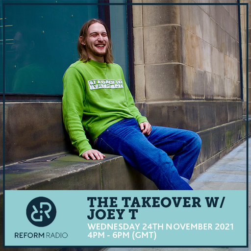 The Takeover w/ Joey T 24th November 2021