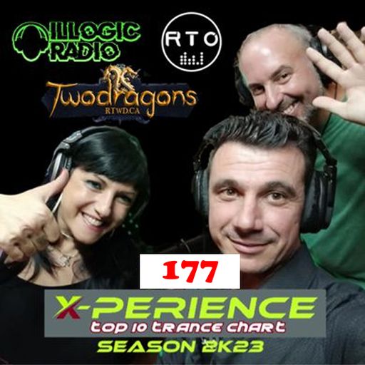 X-PERIENCE TOP 10 TRANCE CHART 177 Radio TwoDragons 14.12.2023
