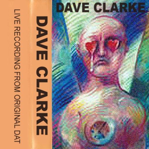 Dave Clarke - Love Of Life Mixtape (UK) - February 1997