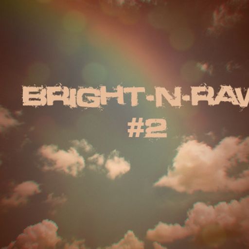 Bright-N-Raw #2 (2010-11-04)