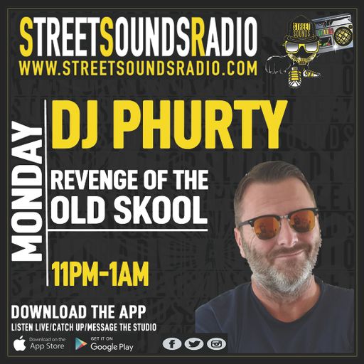 DJ Phurty with Revenge of the Old Skool on Street Sounds Radio 2300-0100 19/06/2023