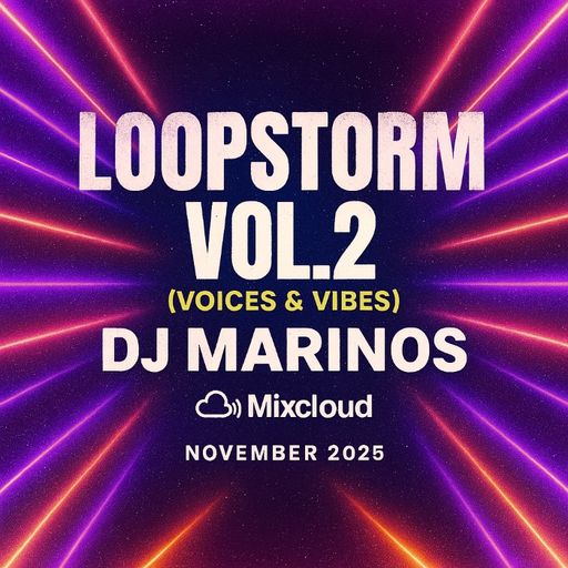 Loopstorm Vol.2 – DJ Marinos (Voices & Vibes)