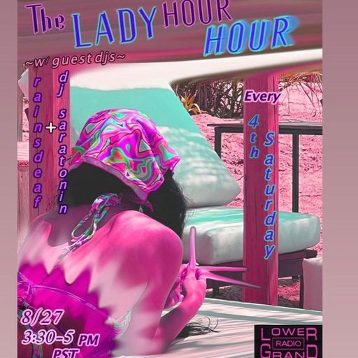 Lady Hour Hour (08.27.22)