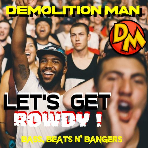 "LET'S GET ROWDY" !