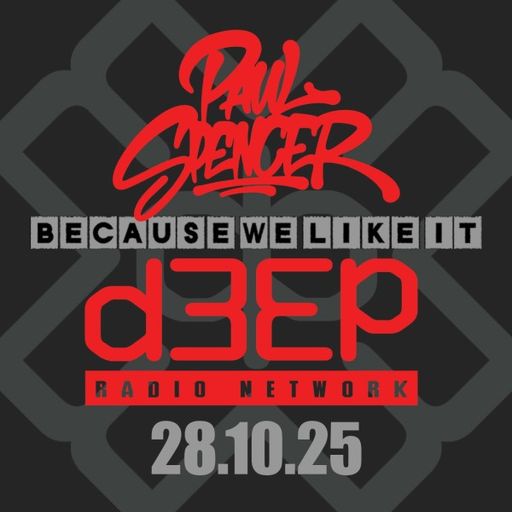 Paul Spencer - Because We Like It (28/10/25)