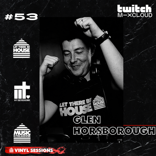 Glen Horsborough Vinyl Sessions #53