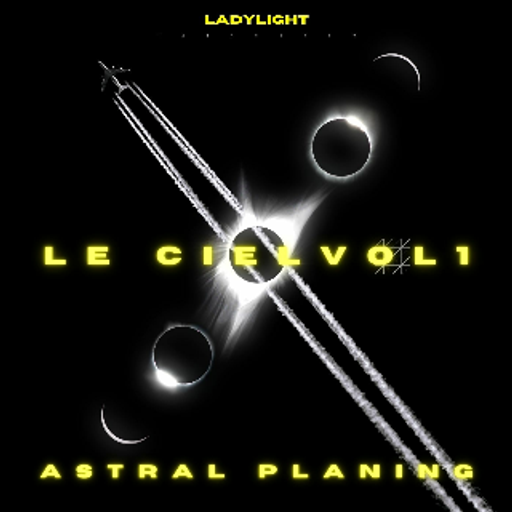 Le Ciel Vol 1 - Astral Planing