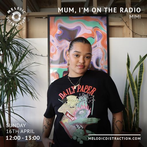 Mum, I'm On The Radio with Mimi (April '23)