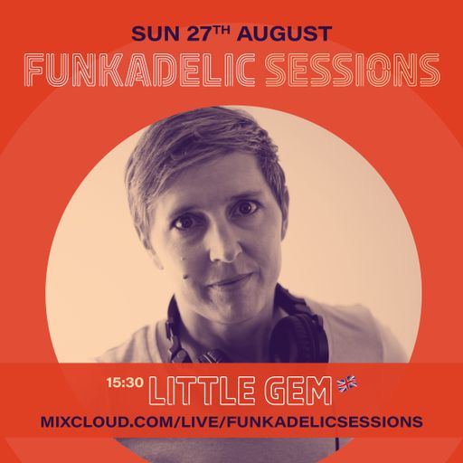 Little Gem - Funkadelic Sessions - 27-AUG-2023