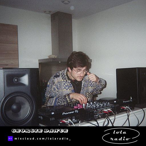 Lola Radio | Georgie Dance 003 | 01.02.25