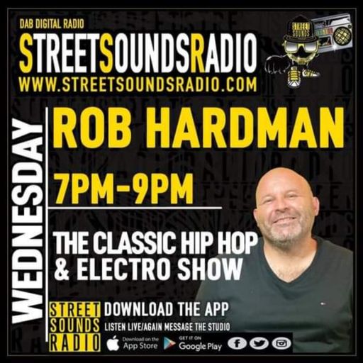 The Classic Hip Hop & Electro Show with Rob Hardman on Street Sounds Radio  1900-2100 11/01/2023