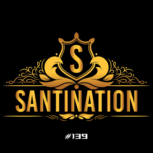 DJ SANTI - SANTINATION #139