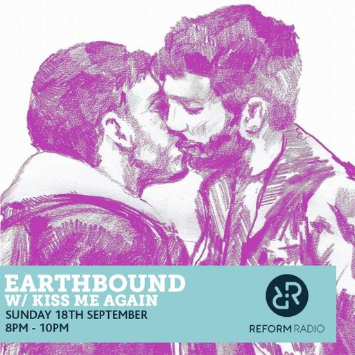 Earthbound w/Kiss Me Again 18th September 2016