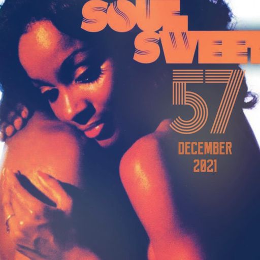 SOUL SWEET 57 ~ DECEMBER 2021