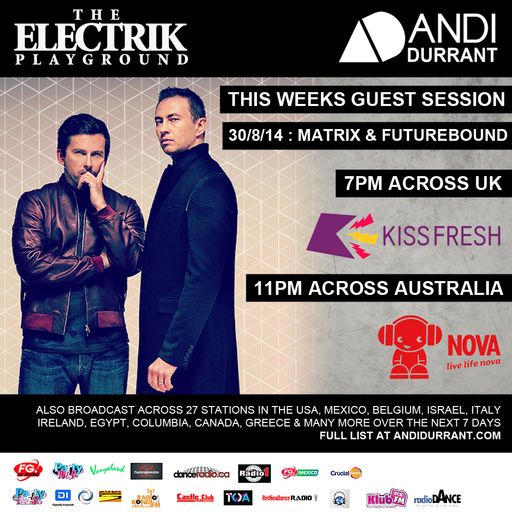Andi Durrant Electrik Playground 30/8/14 - Matrix & Futurebound Guest Mix
