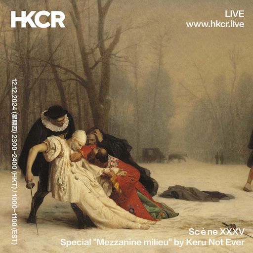 Scène XXXV Special "Mezzanine milieu" by Keru Not Ever - 12/12/2024