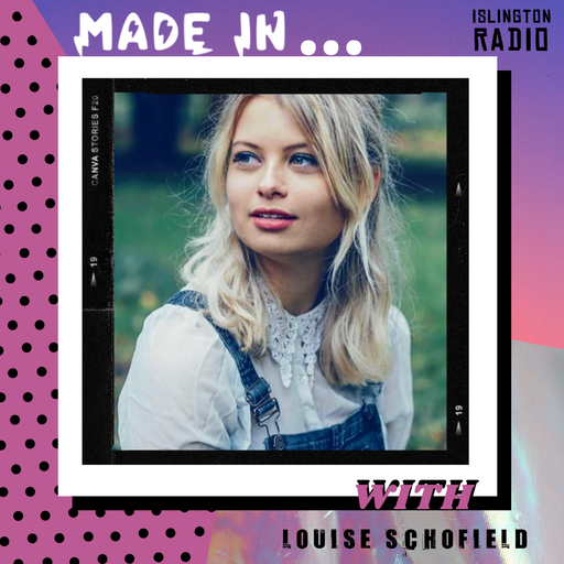 Made In with Louise Schofield (03/03/2021)