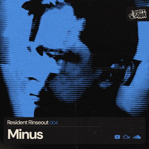 Resident Rinseout 004: MINUS