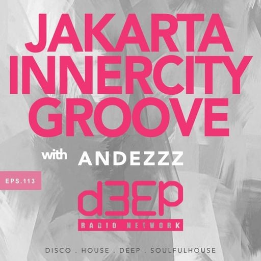 Andezzz - Jakarta Innercity Groove (29/01/26)