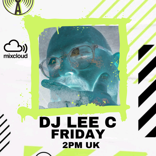 Lee C - DJ Lee C - 3/3/23 - Atomix Radio