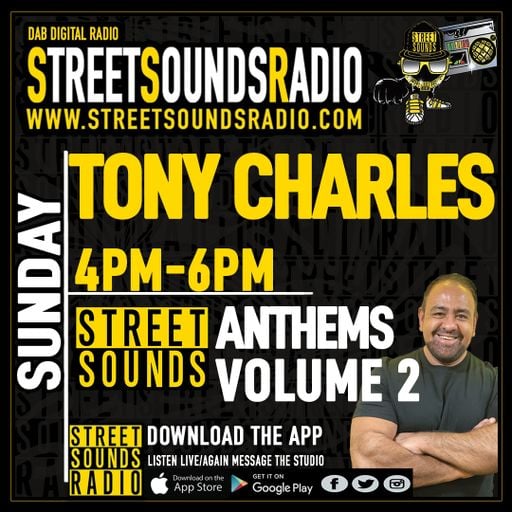 Street Sounds Anthems Vol 2 with Tony Charles on Street Sounds Radio 1600-1800 23/01/2022