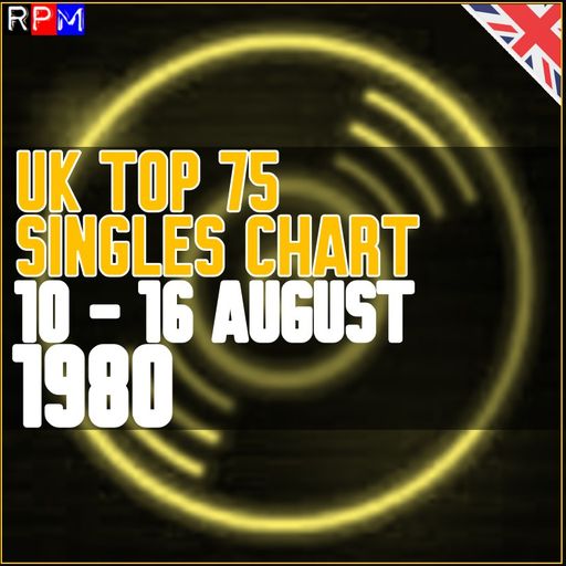 UK TOP 75 : 10 - 16 AUGUST 1980