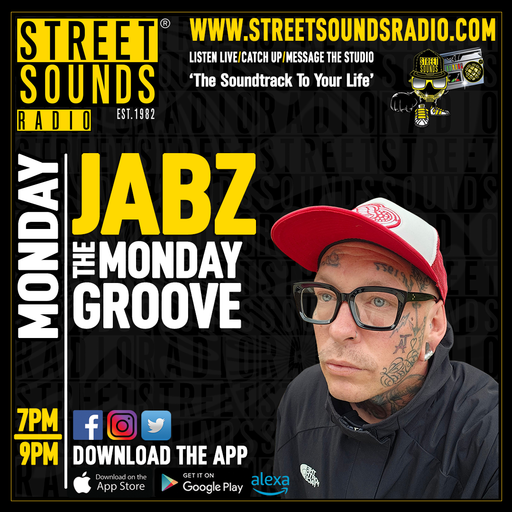 The Monday Groove with Jabz on Street Sounds Radio 1900-2100 16/09/2024