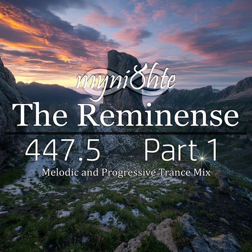 The Reminense 447.5 - Part 1