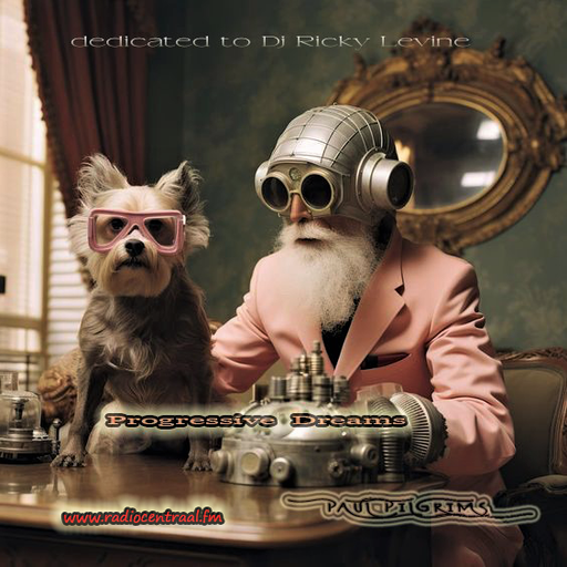 Progressive Dreams #05 dedicated to Dj Ricky Levine Paul Pilgrims for RadioCentraal.fm (NL) 2K24