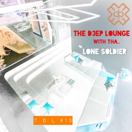 Lone Soldier - The D3EP Lounge (04/10/22)