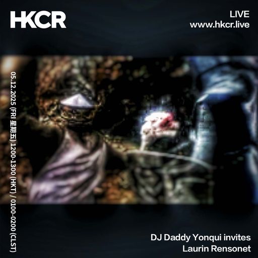 DJ Daddy Yonqui invites Laurin Rensonet - 05/12/2025