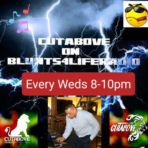 CUTABOVE MUSIC SOUNDCHECK WEDS blunts4liferadio.com JAN 6th 2021