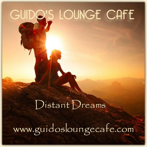 Guido's Lounge Cafe Broadcast 0298 Distant Dreams (20171117)