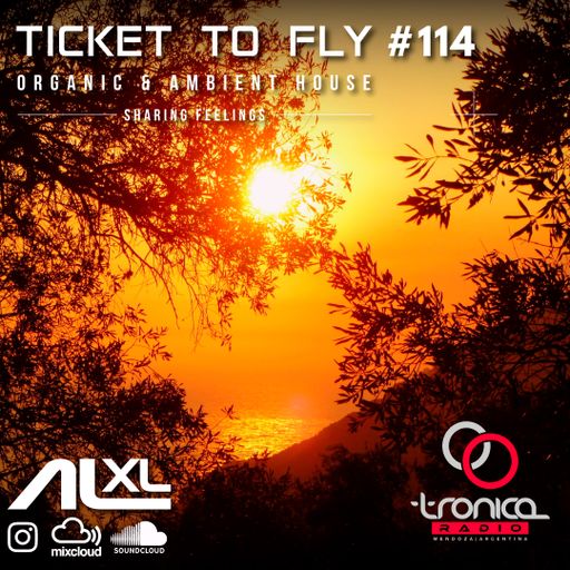 TICKET TO FLY #114 JAN 2025 (Organic House) - Exclusive Session for RadioTronica (AR)
